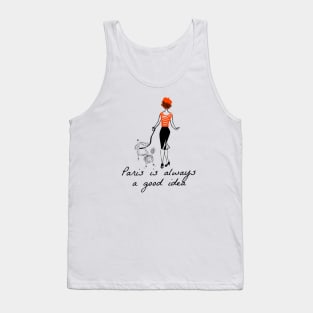 Paris is always a good idea Tank Top